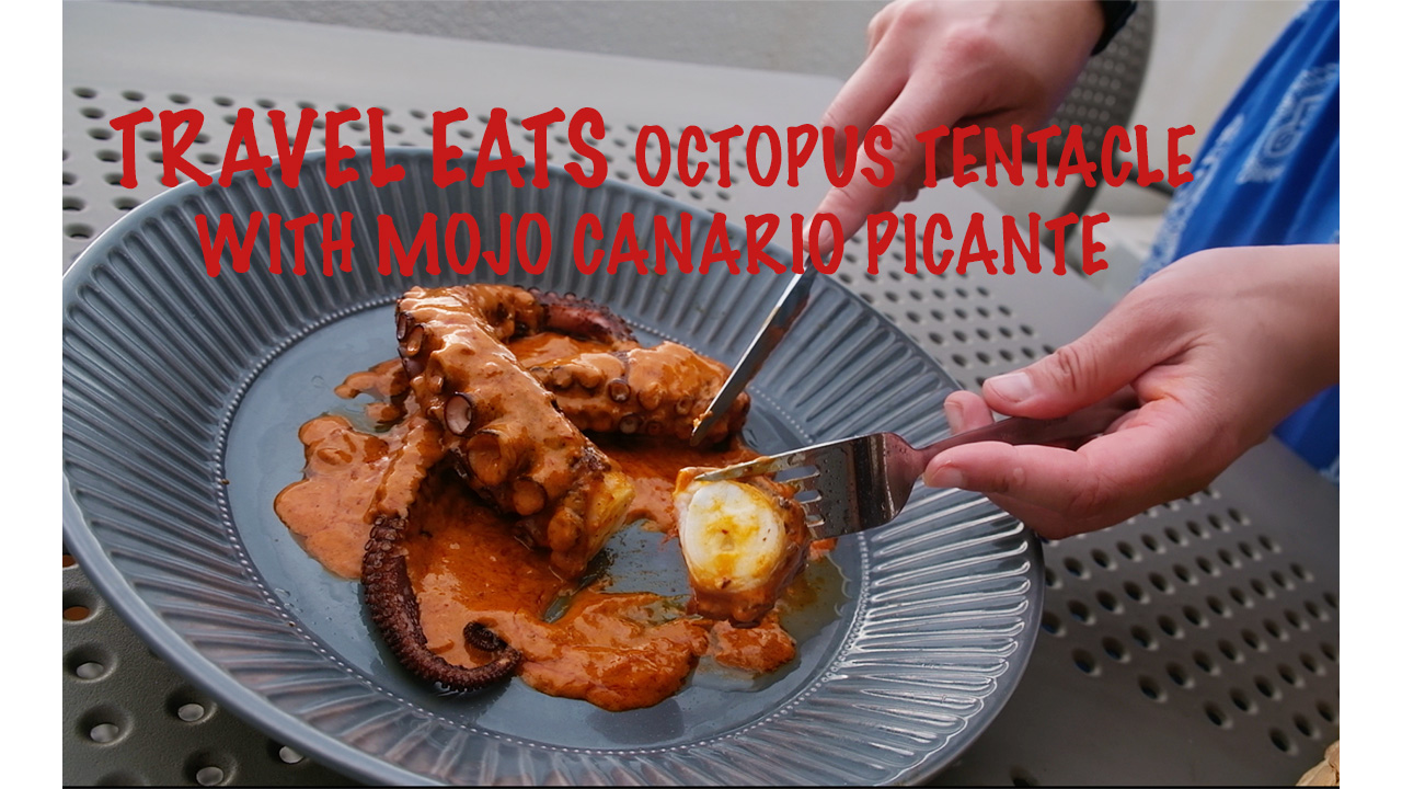 Travelling & Cooking: Tenerife Octopus Tentacle with Mojo Canario Picante